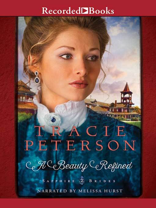 Title details for A Beauty Refined by Tracie Peterson - Wait list